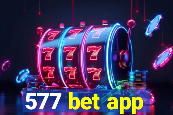 577 bet app